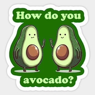 How do you avocado Sticker